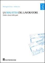 La malattia del lavoratore. Diritti e doveri delle parti