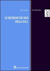 Le decisioni dei soci nella s.r.l.