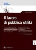 Il lavoro di pubblica utilità