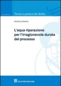 L'equa riparazione per irragionevole durata del processo