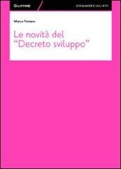 Le novità del «Decreto sviluppo»