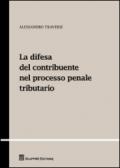 La difesa del contribuente nel processo penale tributario