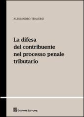 La difesa del contribuente nel processo penale tributario