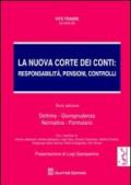 La nuova Corte dei Conti. Responsabilità, pensioni, controlli. Dottrina. Giurisprudenza. Normativa. Formulario