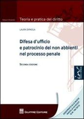 Difesa d'ufficio e patrocinio dei non abbienti nel processo penale