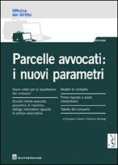 Parcelle avvocati. I nuovi parametri