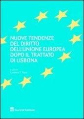 Nuove tendenze del diritto dell'Unione europea dopo il Trattato di Lisbona