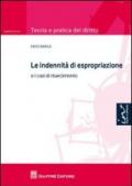 Le indennità di espropriazione. E i casi di risarcimento