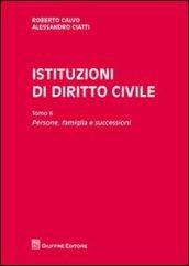 Istituzioni di diritto civile. 2: Persone, famiglia e successioni