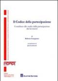 Il codice della partecipazione. Contributo alla studio della partecipazione dei lavoratori