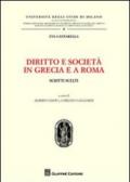 Diritto e società in Grecia e a Roma. Scritti scelti