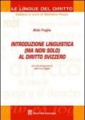 Introduzione linguistica (ma non solo) al diritto svizzero
