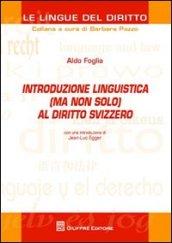 Introduzione linguistica (ma non solo) al diritto svizzero