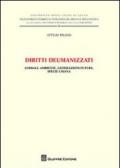 Diritti deumanizzati. Animali, ambiente, generazioni future, specie umana