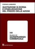 Quotazione in borsa e stabilizzazione del prezzo delle azioni