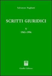 Scritti giuridici. 5.1965-1996