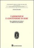 Vadimonium e contendere in iure. Tra «certezza di tutela» e «diritto alla difesa»