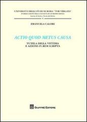 Actio quod metus causa. Tutela della vittima e azione in rem scripta