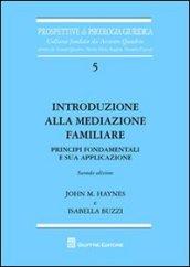 Introduzione alla mediazione familiare. Principi fondamentali e sua applicazione