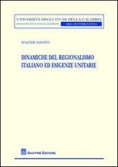 Dinamiche del regionalismo italiano ed esigenze unitarie