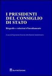 I presidenti del Consiglio di Stato. Biografie e relazioni d'insediamento