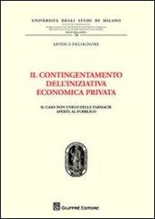 Il contingentamento dell'iniziativa economica privata. Il caso non unico delle farmacie aperte al pubblico