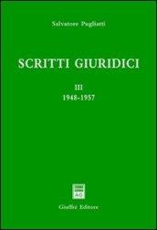 Scritti giuridici. 3.1948-1957