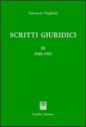 Scritti giuridici. 3.1948-1957