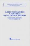 Il rito accusatorio a vent'anni dalla grande riforma. Continuità, fratture, nuovi orizzonti. Atti del Convegno (Lecce, 23-25 ottobre 2009)