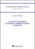 Il vincolo europeo sui diritti amministrativi nazionali