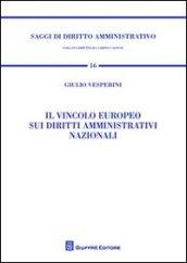 Il vincolo europeo sui diritti amministrativi nazionali