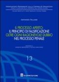 Il processo aperto: il principio di falsificazione oltre ogni ragionevole dubbio nel processo penale