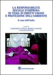 La responsabilità sociale d'impresa in tema di diritti umani e protezione dell'ambiente. Il caso dell'India