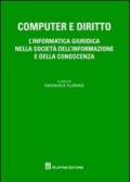 Computer e diritto. L'informatica giuridica nella società dell'informazione e della conoscenza