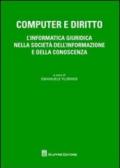 Computer e diritto. L'informatica giuridica nella società dell'informazione e della conoscenza