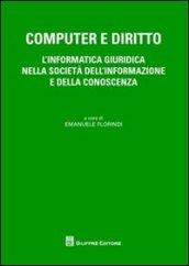 Computer e diritto. L'informatica giuridica nella società dell'informazione e della conoscenza