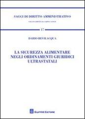 La sicurezza alimentare negli ordinamenti giuridici ultrastatali