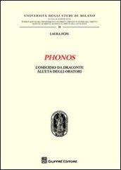 Phonos. L'omicidio da Draconte all'età degli oratori