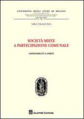 Società miste a partecipazione comunale. Ammissibilità e ambiti