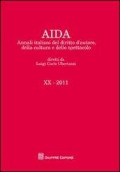 Aida. Annali italiani del diritto d'autore, della cultura e dello spettacolo (2011)
