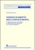 Nozioni di diritto dell'Unione europea. L'ordinamento giuridico, il sistema istituzionale, la carta dei diritti