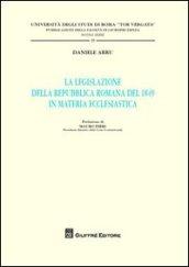 La legislazione della Repubblica romana del 1849 in materia ecclesiastica