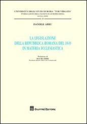 La legislazione della Repubblica romana del 1849 in materia ecclesiastica