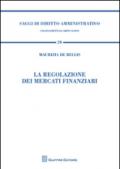 La regolazione dei mercati finanziari