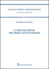 La regolazione dei mercati finanziari