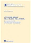 Le politiche idriche nella stagione della scarsità. La risorsa comune tra demanialità custodiale, pianificazioni e concessioni