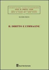 Il diritto e l'immagine. Tutela giuridica del riserbo e dell'icona personale