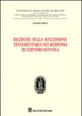 Ricerche sulla successione testamentaria nei «Responsa» di Cervidio Scevola