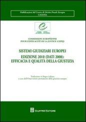 Sistemi giudiziari europei edizione 2010 (dati 2008). Efficacia e qualità della giustizia