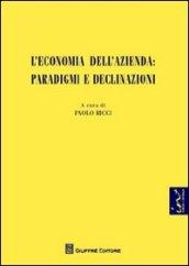 L'economia dell'azienda. Paradigmi e declinazioni